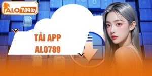 Tải App ALO789 Qua 3 Bước Cài Đặt Nhanh Trên Điện Thoại